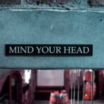 Mindfulness - Mind Your Head Signage